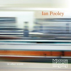 ian pooley in other words cd 2008