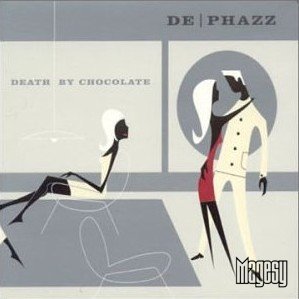 De Phazz Death by Chocolate